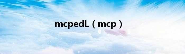mcp_mcpedL(mcp)